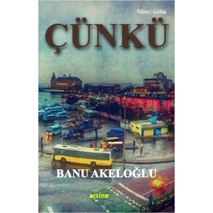 Çünkü - Banu Akeloğlu