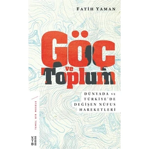Göç Ve Toplum - Fatih Yaman