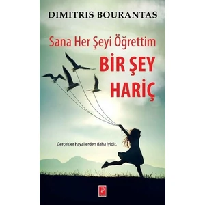 Sana Her Şeyi Öğrettim Bir Şey Hariç  - Dimitris Bourantas
