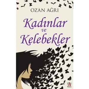 Kadınlar Ve Kelebekler - Ozan Ağrı