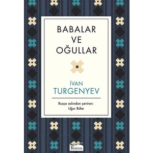 Babalar Ve Oğullar - Ivan Sergeyeviç Turgenyev