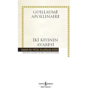 İki Kıyının Avaresi - Guillaume Apollinaire