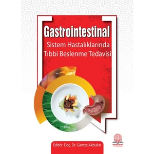 Gastrointestinal Sistem Hastalıklarında Beslenme Tedavisi