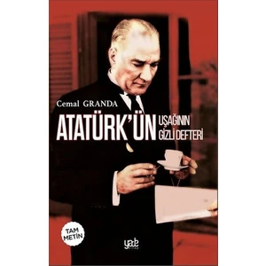 Atatürk’Ün Uşağı’Nın Gizli Defteri - Cemal Granda