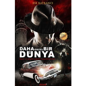Daha Güzel Bir Dünya - Ese Katrancı