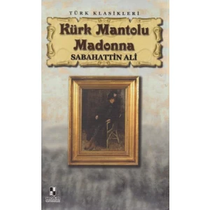 Kürk Mantolu Madonna - Sabahattin Ali