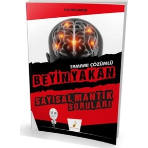 Pelikan Yayınları Beyin Yakan Sayısal Mantık Soruları Tamamı Çözümlü