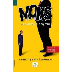 Moks - Başarıya Giden Yol - Ahmet Şerif İzgören