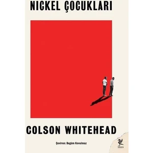 Nickel Çocukları - Colson Whitehead