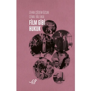 Film Gibi Hukuk - Zehra Çiğdem Özcan