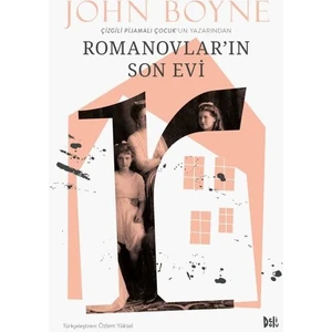 Romanovlar'ın Son Evi - John Boyle