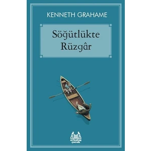 Söğütlükte Rüzgâr - Kenneth Grahame