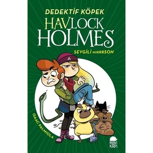 Havlock Holmes Sevgili Mırrrson (Ciltli) - Isaac Palmıola