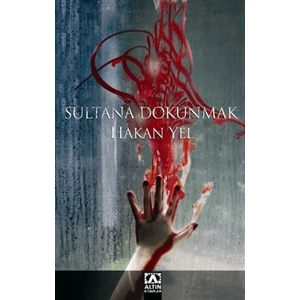 Sultana Dokunmak - Hakan Yel