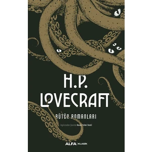 Bütün Romanları (Ciltli) - H. P. Lovecraft
