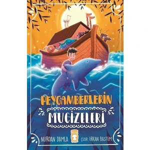 Peygamberlerin Mucizeleri - Nurdan Damla