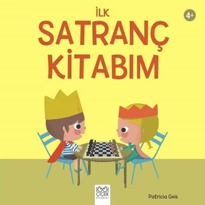 İlk Satranç Kitabım - Patricia Geis