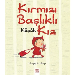 Kırmızı Başlıklı Küçük Kız - Heapy& Heap