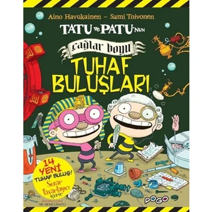 Tatu Ve Patu’Nun Çağlar BoyuTuhaf Buluşları - Aino Havukainen