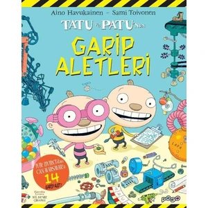 Tatu Ve Patu’Nun Garip Aletleri - Aino Havukainen