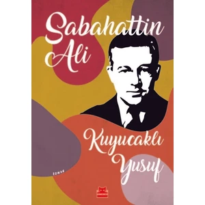 Kuyucaklı Yusuf - Sabahattin Ali