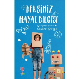 Dersimiz Hayal Bilgisi - Serkan Şengül
