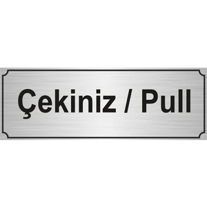 Özarslan DizaynÇekiniz/Pull Yönlendirme Levhası Gümüş 5 cm x 20 cm