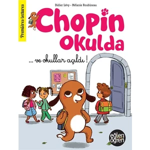 Eğlen Öğren Chopin Okulda / Ve Okullar Açıldı! - Didier Lévy