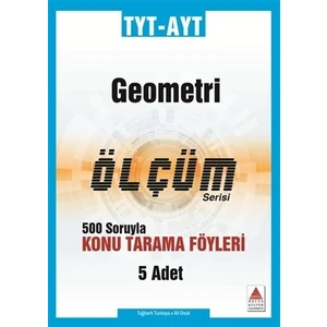 Delta Kültür Yayınevi TYT-AYT Geometri Ölçüm Serisi 500 Soruyla Konu Tarama Föyleri