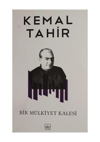 Bir Mülkiyet Kalesi - Kemal Tahir