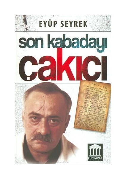 Son Kabadayı Çakıcı - Eyüp Seyrek