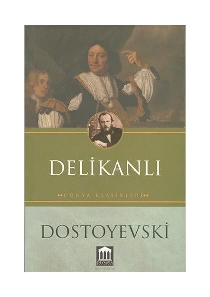 Delikanlı - Fyodor Mihayloviç Dostoyevski