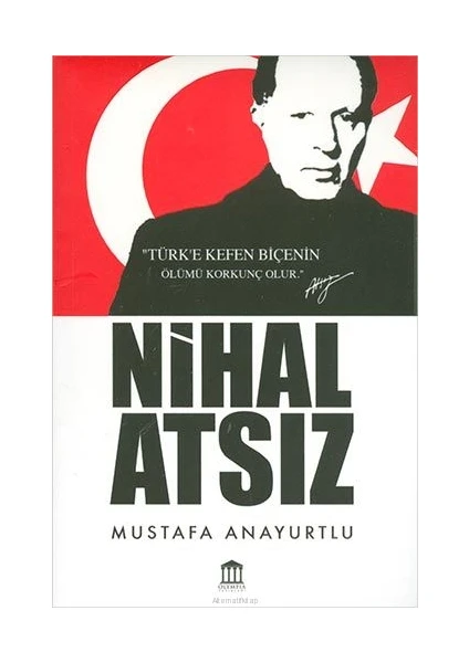 Nihal Atsız - Mustafa Anayurtlu