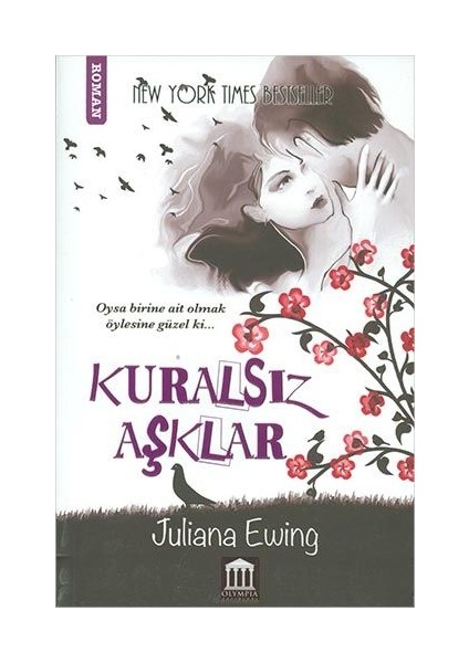 Kuralsız Aşklar - Juliana Ewing