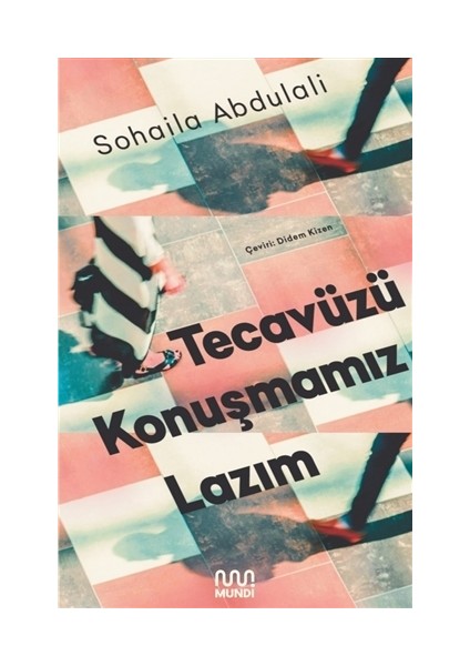 Tecavüzü Konuşmamız Lazım - Sohaila Abdulali