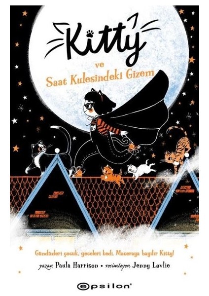 Kitty Ve Saat Kulesindeki Gizem - Paula Harrison