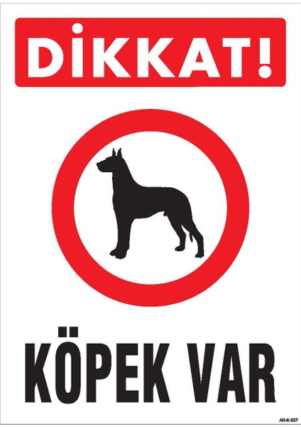 Dikkat Köpek Var
