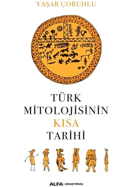 Türk Mitolojisinin Kısa Tarihi - Yaşar Çoruhlu