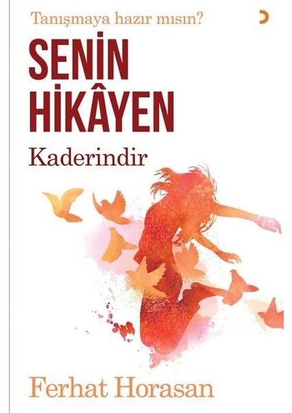 Senin Hikâyen Kaderindir - Ferhat Horasan