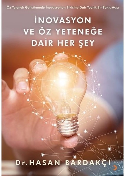 İnovasyon Ve Öz Yeteneğe Dair Her Şey - Hasan Bardakçı