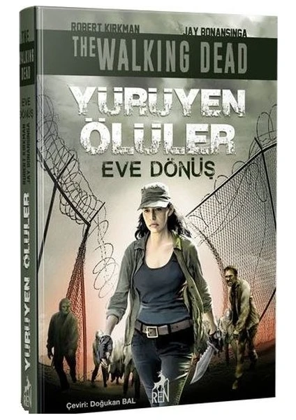 Yürüyen Ölüler : Eve Dönüş - Robert Kirkman