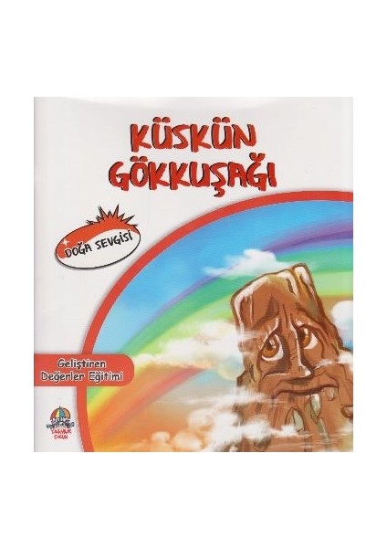 Geliştiren Değerler Eğitimidoğa Sevgisiküskün Gökkuşağı - Mahmut Yılmaz
