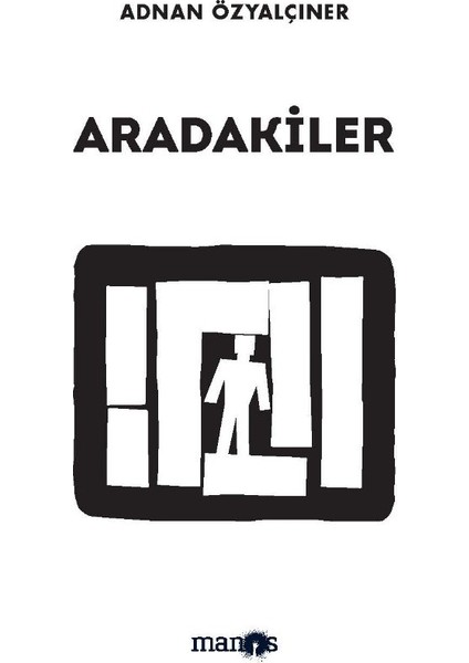 Aradakiler - Adnan Özyalçıner