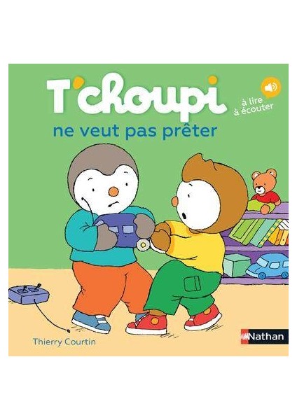 T'choupi Ne Veut Pas Preter