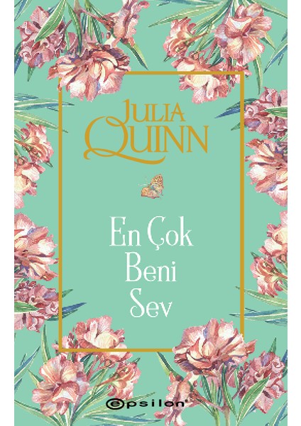 En Çok Beni Sev - Julia Quinn