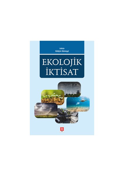 Ekolojik İktisat - Gülçin Güreşçi