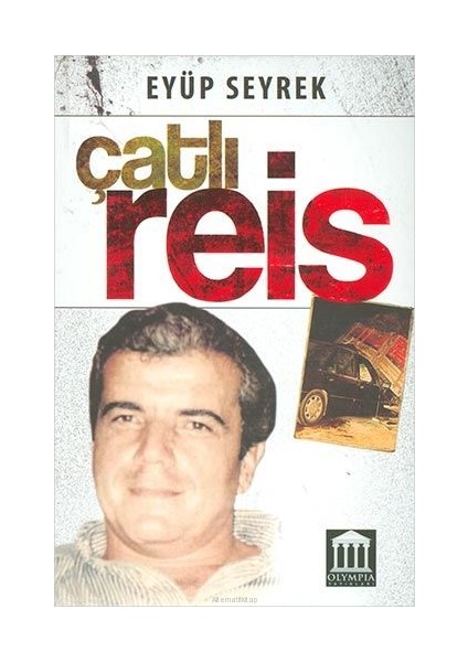 Çatlı Reis - Eyüp Seyrek
