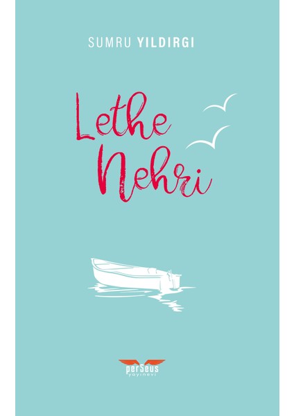 Lethe Nehri - E. Mete Öztürk