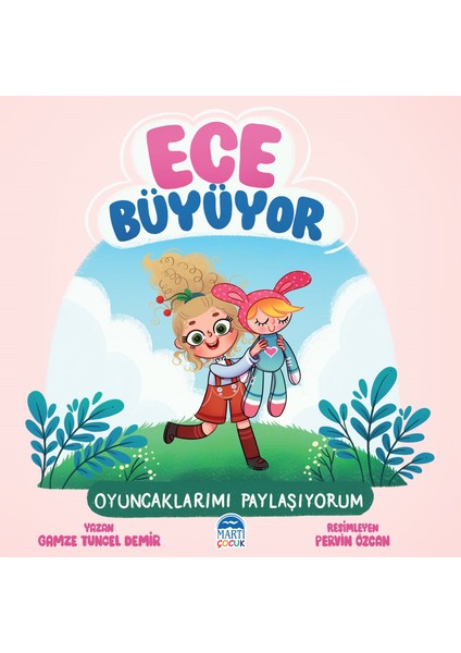 Oyuncaklarımı Paylaşıyorum: Ece Büyüyor1 - Gamze Tuncel Demir
