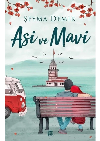 Asi Ve Mavi - Şeyma Demir